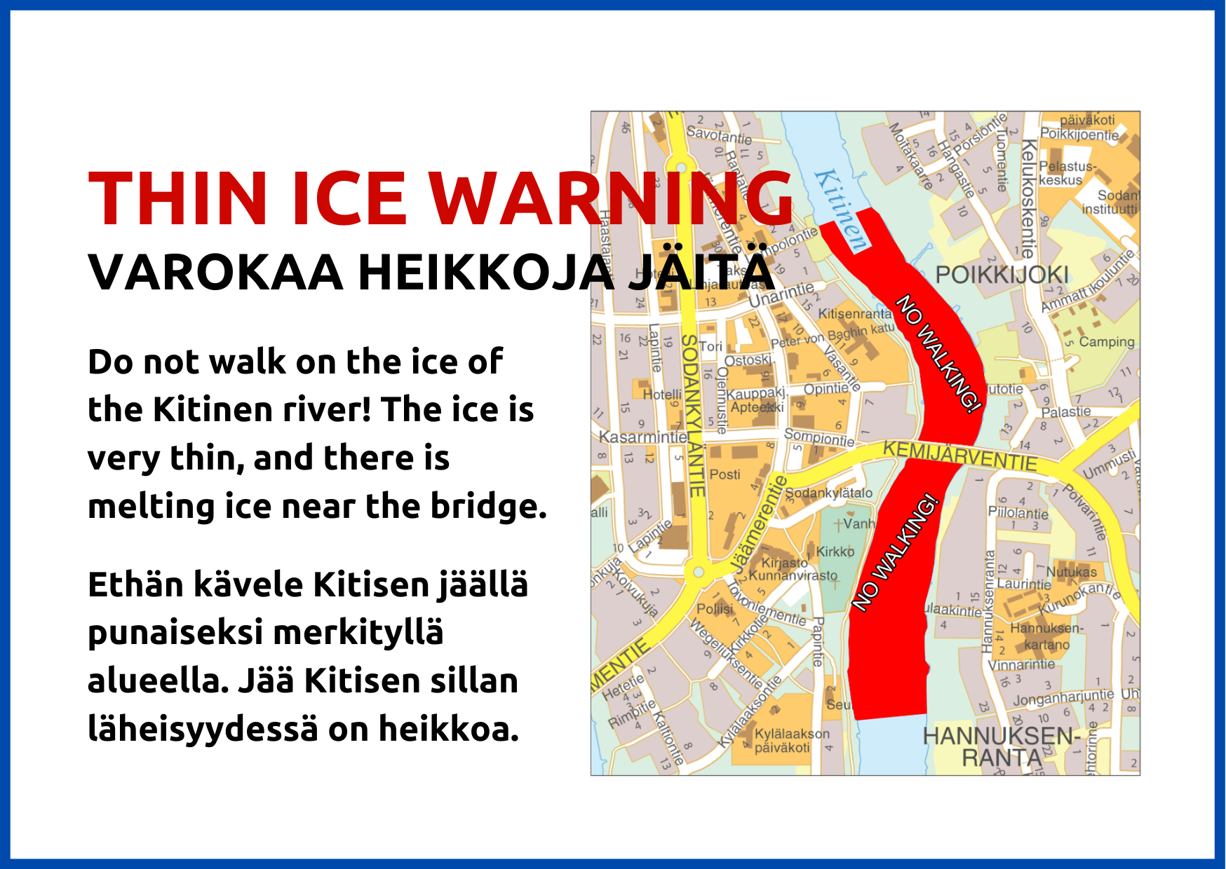 Varokaa heikkoja jäitä -kyltti