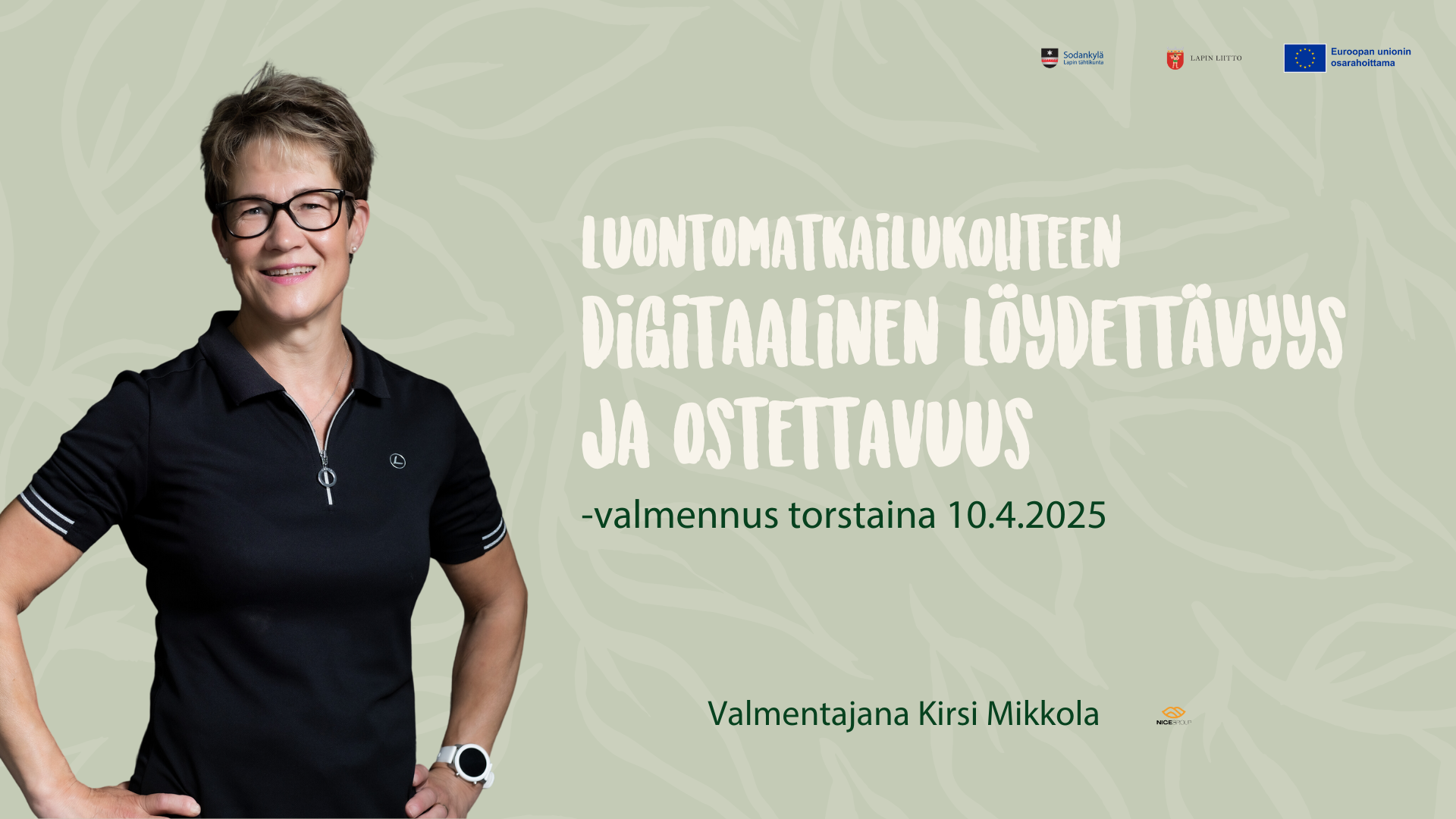 Kirsi Mikkola tulee pitämään luontomatkailun digitaalinen löydettävyys ja ostettavuus -valmennuksen 10.4.2025